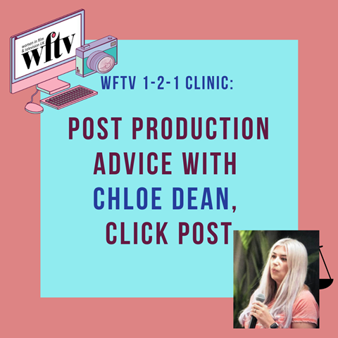 Post Production Advice with Chloe Dean