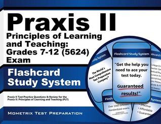 Praxis II Principles of Learning and Teaching Grades 7-12 (5624) Exam Flashcard Study System: Praxis II Test Practice Questions and Review for the Praxis II Principles of Learning and Teaching (Plt) EPUB