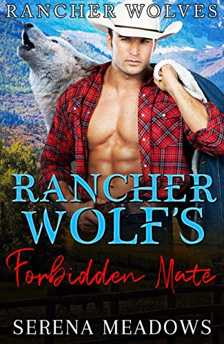 Cover for 'Rancher Wolf's Forbidden Mate (Rancher Wolves Book 4)'