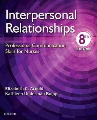 Interpersonal Relationships: Professional Communication Skills for Nurses PDF