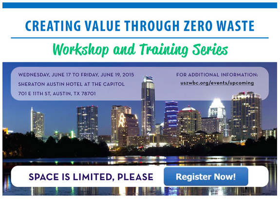 Registration is now open for the Creating Value Through Zero Waste Workshop and Training Series.