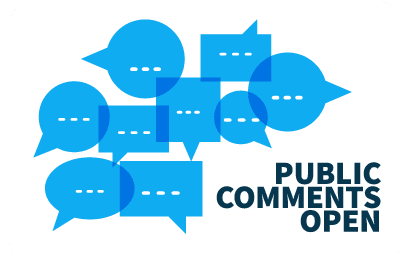 Blue speech bubbles overlapping, next to bold text stating, "PUBLIC COMMENTS OPEN".