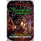 Last Chance for Love - A Masters Men Christmas Story (The Masters Men Series)