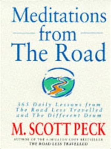 EBOOK Meditations from the Road : 365 Daily Lessons from 'Road Less Travelled' and 'Different Drum
