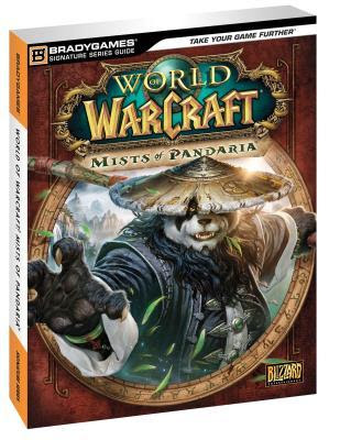 World of Warcraft: Mists of Pandaria Signature Series Guide in Kindle/PDF/EPUB