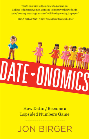 Date-onomics: How Dating Became a Lopsided Numbers Game EPUB