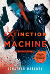 Extinction Machine (Joe Ledger #5)