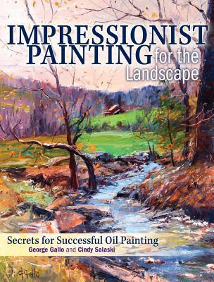 Impressionist Painting for the Landscape: Secrets for Successful Oil Painting EPUB