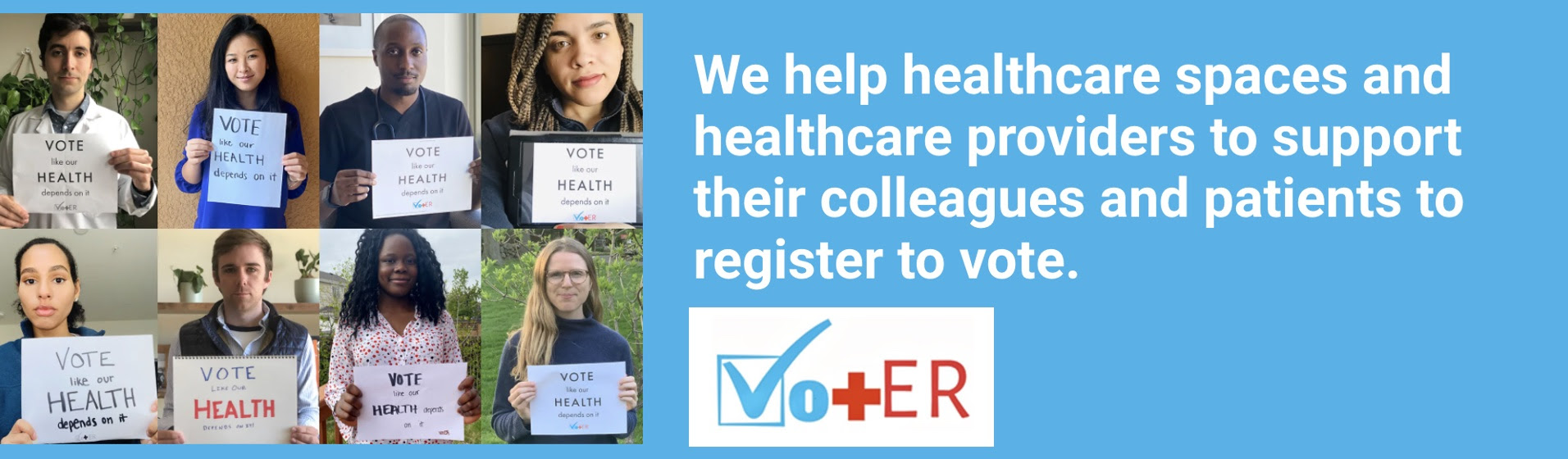 We help healthcare spaces and healthcare providers to support their colleagues and patients to register to vote.