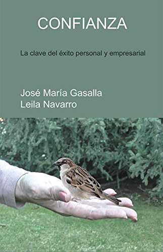 Confianza: La Clave Para el Exito Personal y Empresarial (Nuevos paradigmas) (Spanish Edition)