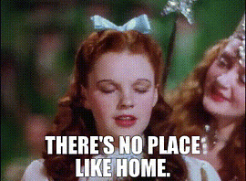 YARN | There's no place like home. | The Wizard of Oz ...