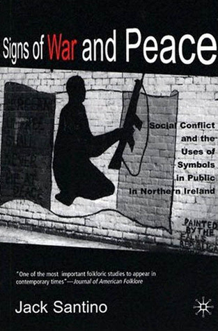 Signs of War and Peace: Social Conflict and the Uses of Symbols in Public in Northern Ireland EPUB