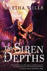 The Siren Depths (Books of the Raksura, #3)