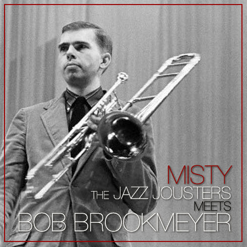 The Jazz Jousters Meets Bob Brookmeyer