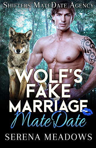 Cover for 'Wolf's Fake Marriage MateDate (Shifters MateDate Agency Book 6)'