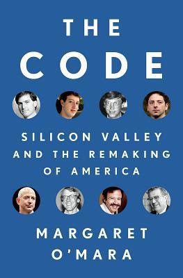 The Code: Silicon Valley and the Remaking of America EPUB