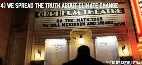 4)We spread the truth about climate change.