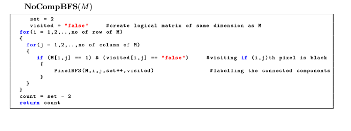 NoCompBFS(M) set-2 visited- false #create logical matrix of same dimension as M for(i = 1,2,.. ,no of row of M) for (j ,2..