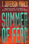 Parker, T. Jefferson - Summer of Fear (Signed First Edition)