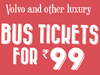 bus tickets at Rs 99 only (...