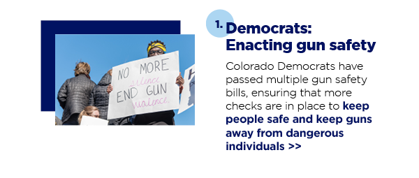 1. Democrats: Enacting gun safety