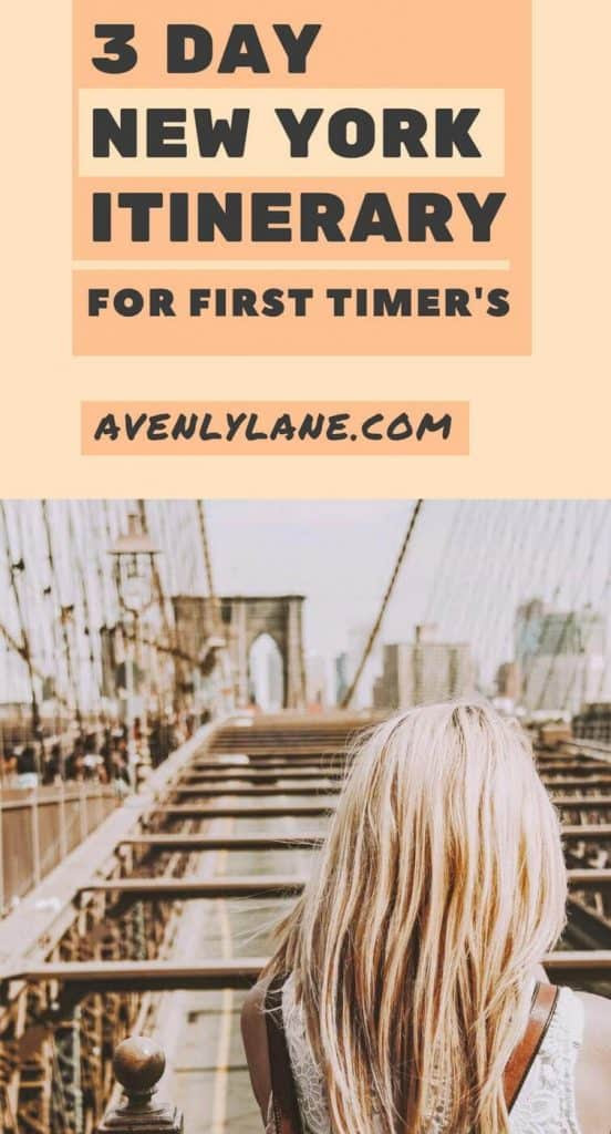 3 Day New York Itinerary For First Timers Avenly Lane