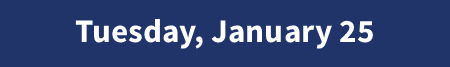 Tuesday, January 25