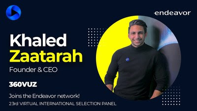 Founder of 360 VUZ, Khaled Zaatarah, selected as an Endeavor Entrepreneur
