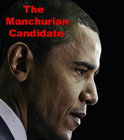 Barack Hussien Obama: A Manchurian Candidate Destined to Be the Worst President in U.S. History