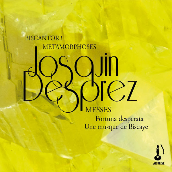 Ensemble vocaux Biscantor ! et Métamorphoses - Josquin Desprez: Messes Fortuna - Desperata Une Musque de Biscaye