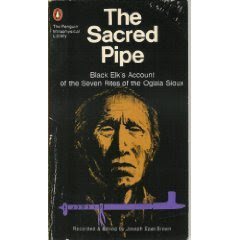 The Sacred Pipe: Black Elk's Account of the Seven Rites of the Oglala Sioux EPUB
