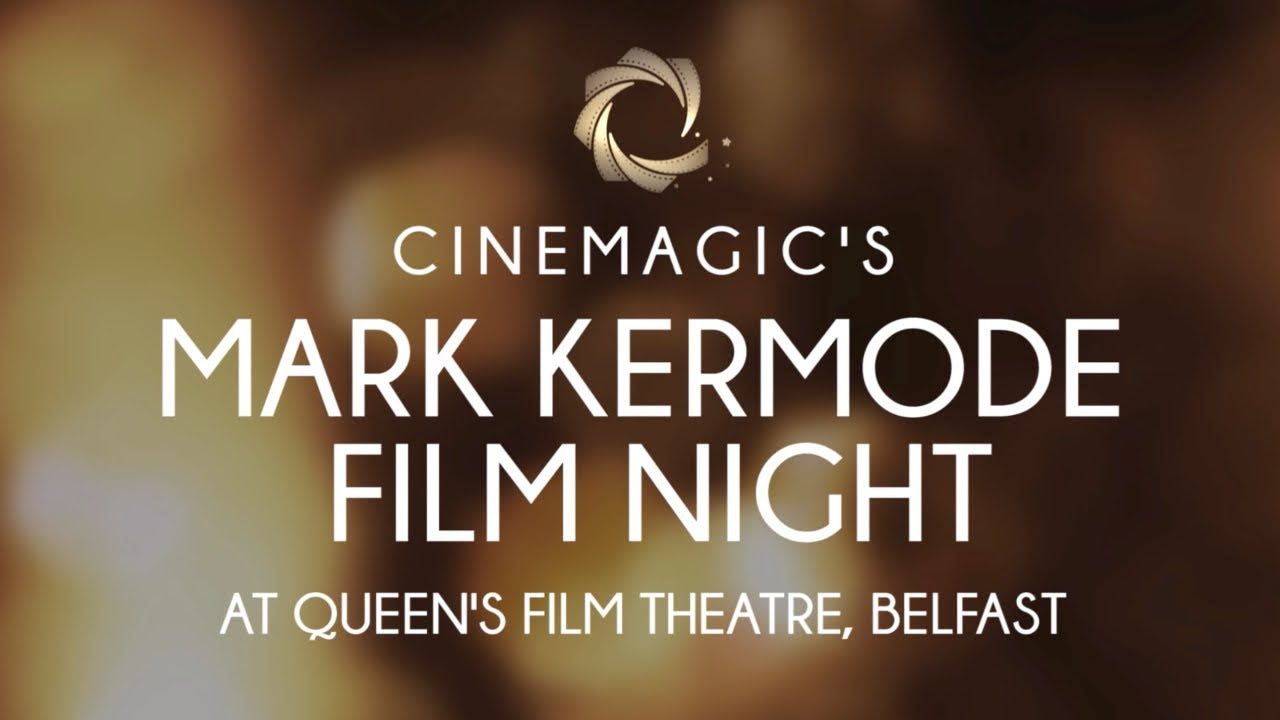 Picture saying Cinemagic's Mark Kermode Film Night