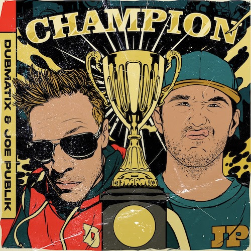 Cover: Dubmatix & Joe Publik - Champion