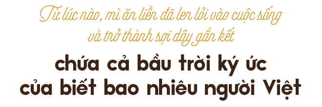 Đã bao giờ bạn tự hỏi về lịch sử của mì ăn liền? - Ảnh 9. Đã bao giờ bạn tự hỏi về lịch sử của mì ăn liền? - Ảnh 9.