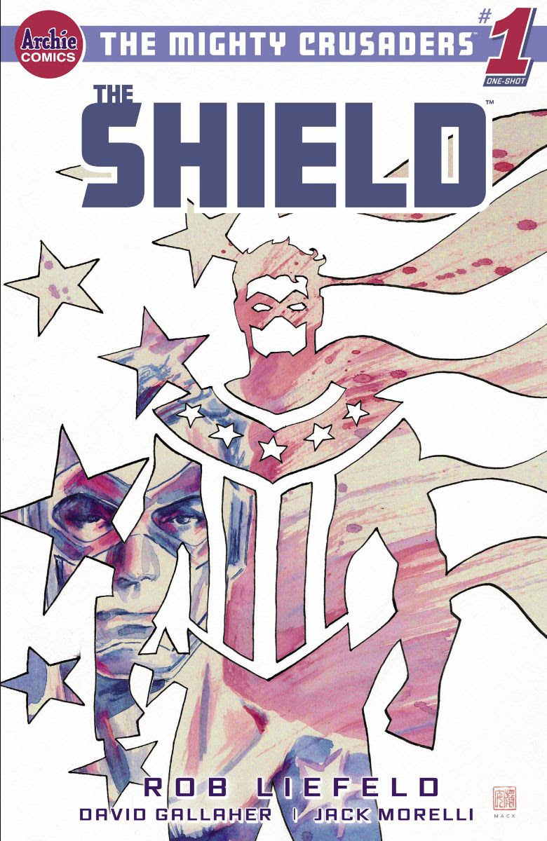 THE MIGHTY CRUSADERS: THE SHIELD #1: CVR D Mack