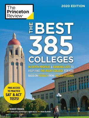pdf download The Princeton Review's The Best 385 Colleges, 2020 Edition: In-Depth Profiles & Ranking Lists to Help Find the Right College for You