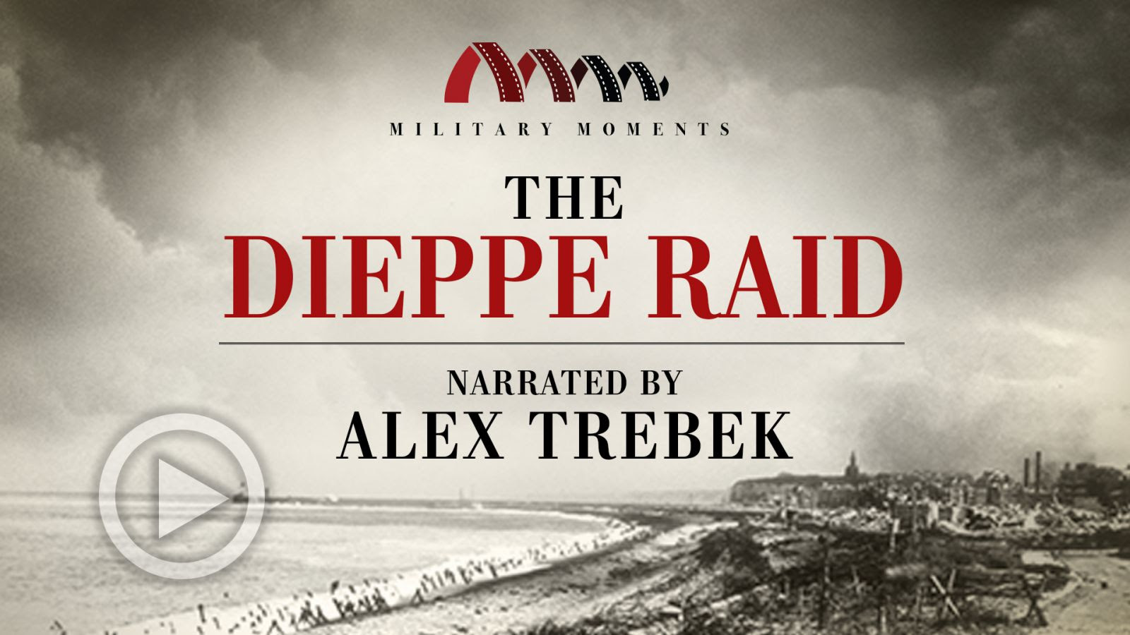 Military Moments | The Dieppe Raid Narrated by Alex Trebek