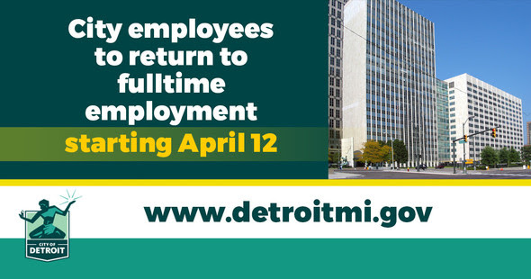 City Employees to Return Full Time April 12