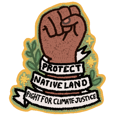 Protect Native land: fight for climate justice
