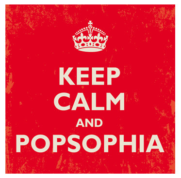 Keep Calm AND Popsophia