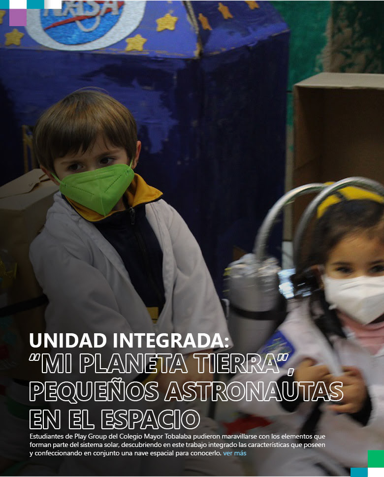 Unidad Integrada: “Mi Planeta tierra”, Pequeños astronautas en el espacio.