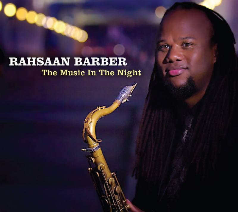 Rahsaan Barber The Music in the Night