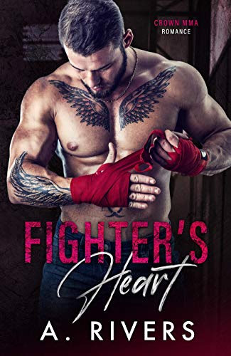 Cover for 'Fighter's Heart (Crown MMA Romance Book 1)'