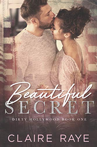 Cover for 'Beautiful Secret (Dirty Hollywood Series Book 1)'