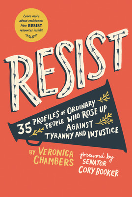 Resist: 40 Profiles of Ordinary People Who Rose Up Against Tyranny and Injustice EPUB
