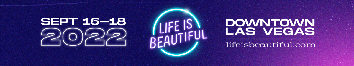 Life is Beautiful: September 16th-18th, 2022