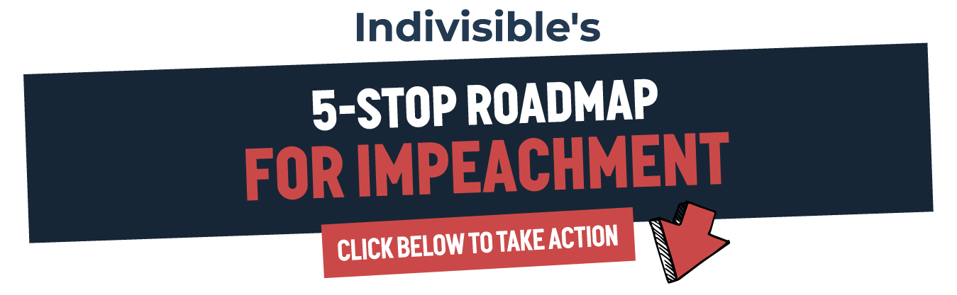 atl: Indivisibles 5-stop roadmap to impeachment