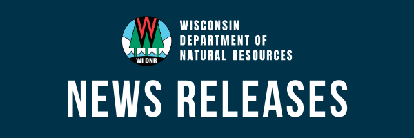 Wisconsin DNR News Releases