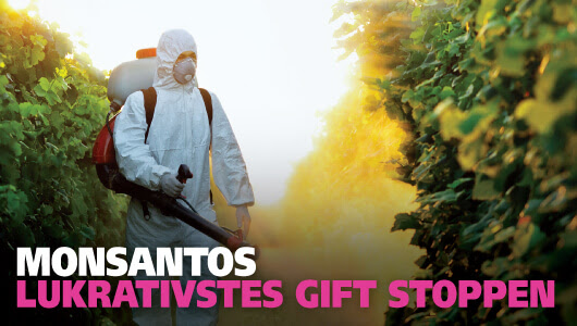 Monsantos lukrativstes Gift stoppen