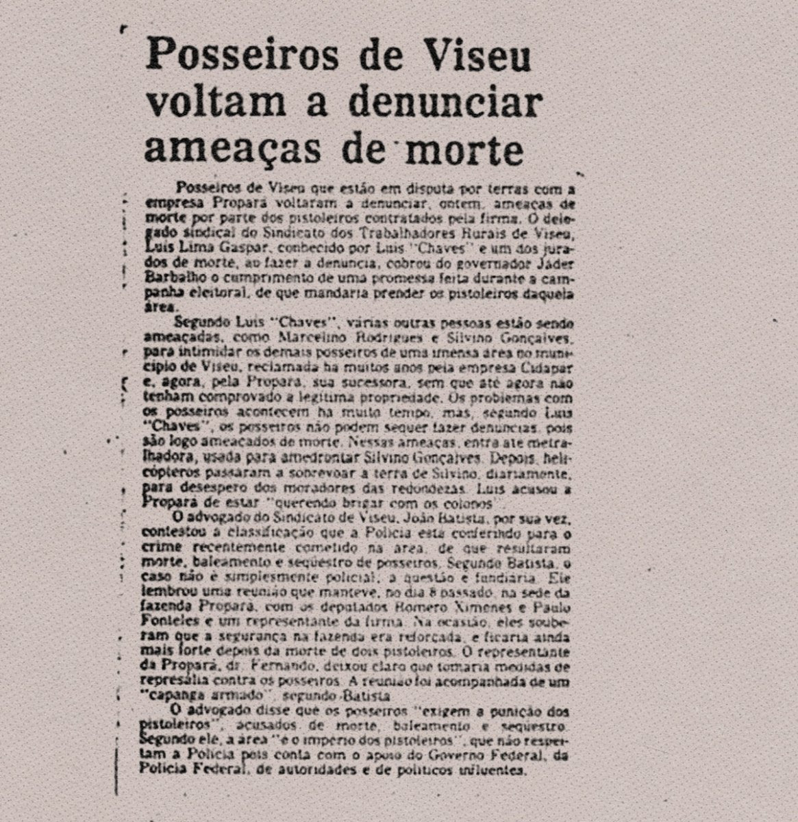 Reportagem da Província do Pará denunciou ameaças de morte sofridas pelos posseiros de Viseu